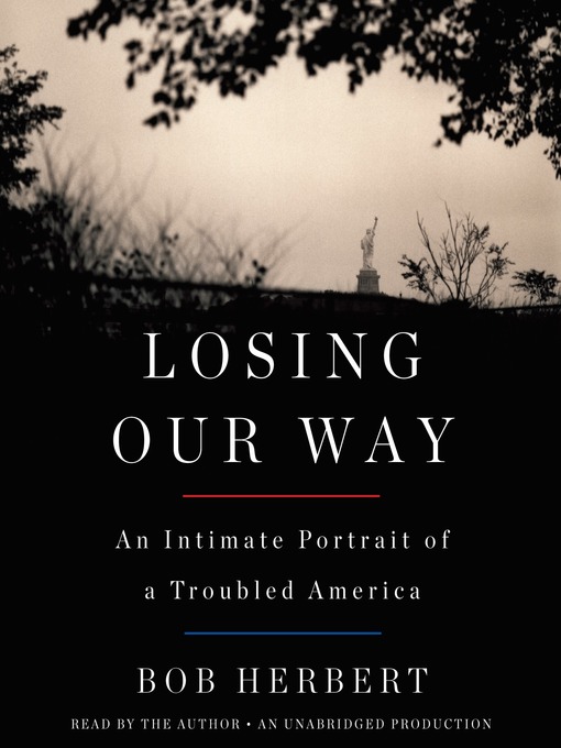 Title details for Losing Our Way by Bob Herbert - Available